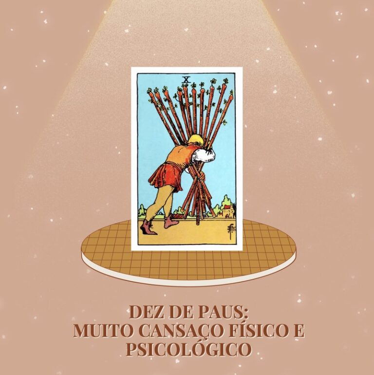 Dez de Paus no Tarot: Significado Invertido, no Amor e Dinheiro