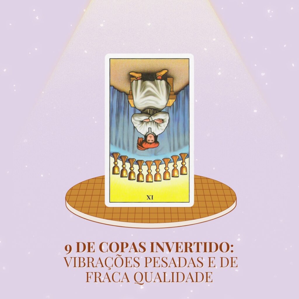 9 de Copas no Tarot: Significado Invertido, no Amor, Sorte e Dinheiro
